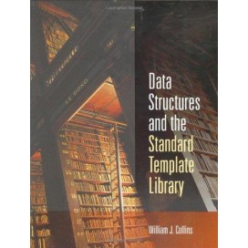 Data Structures and the Standard Template Library, 1st Edition