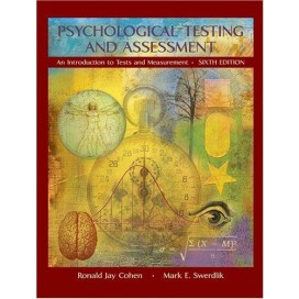Psychological Testing and Assessment : An Introduction To Tests and Measurement, 6th Edition