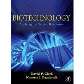 Biotechnology: Applying the Genetic Revolution, 1st Edition