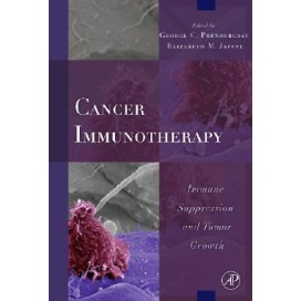 Cancer Immunotherapy: Immune Suppression and Tumor Growth (Hardcover)
