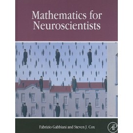 Mathematics for Neuroscientists