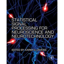 Statistical Signal Processing for Neuroscience and Neurotechnology