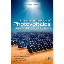 Practical Handbook of Photovoltaics, Second Edition: Fundamentals and Applications, 2nd Edition