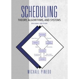 Scheduling: Theory, Algorithms, and Systems, 2nd Edition