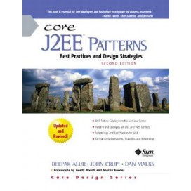 Core J2EE Patterns: Best Practices and Design Strategies, 2nd Edition