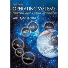 Operating Systems : Internals and Design Principles, 5th Edition