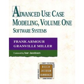 Advanced Use Case Modeling: Software Systems, 1st Edition