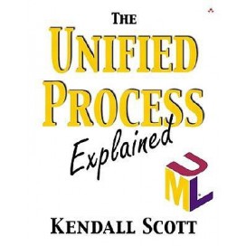 The Unified Process Explained, 1st Edition