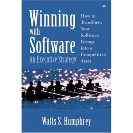 Winning with Software: An Executive Strategy, 1st Edition
