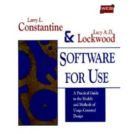 Software for Use: A Practical Guide to the Models and Methods of UsageCentered Design, 1st Edition