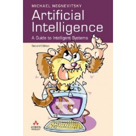 Artificial Intelligence : A Guide to Intelligent Systems, 2nd Edition