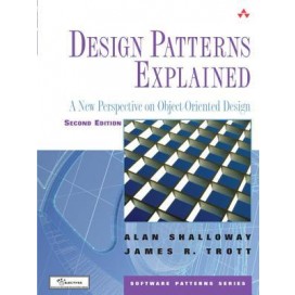 Design Patterns Explained : A New Perspective on Object-Oriented Design, 2nd Edition
