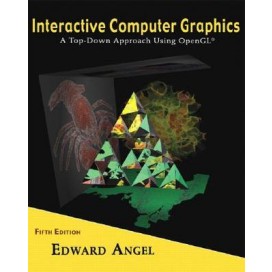 Interactive Computer Graphics: A Top-Down Approach Using OpenGL, 5th Edition