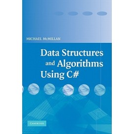 Data Structures and Algorithms Using C#, 1st Edition