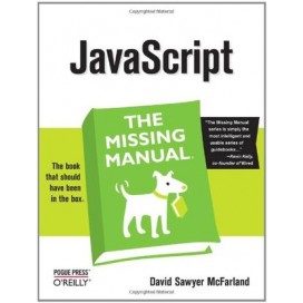JavaScript: The Missing Manual, 1st Edition