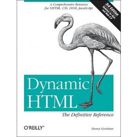 Dynamic HTML: The Definitive Reference, 3rd Edition