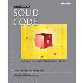 Solid Code: optimizing the software development life cycle, 1st Edition
