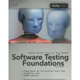Software Testing Foundations: A Study Guide for the Certified Tester Exam, 2nd Edition